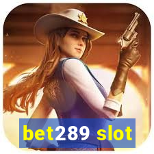 bet289 slot